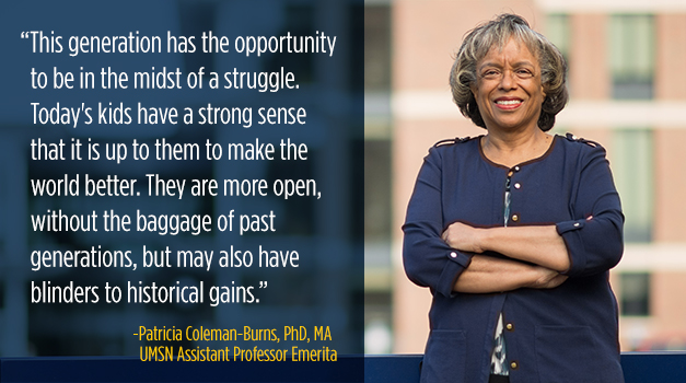 Coleman-Burns quote saying, &quot; “This generation has the opportunity to be in the midst of a struggle. Today's kids have a strong sense that it is up to them to make the world better. They are more open, without the baggage of past generations, but may also have blinders to historical gains.&quot;